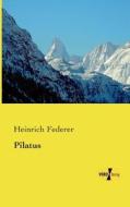 Pilatus di Heinrich Federer edito da Vero Verlag