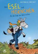 Vom Esel und Hörnchen, die das Ende der Welt suchen di Anja Fröhlich edito da Hummelburg