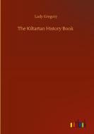 The Kiltartan History Book di Lady Gregory edito da Outlook Verlag