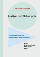 Lexikon der Philosophie di Reinhard Gobrecht edito da Books on Demand