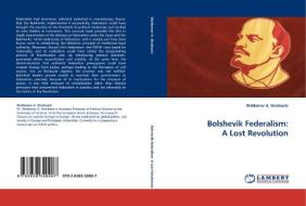 Bolshevik Federalism di Waldemar A Skrobacki edito da Lap Lambert Academic Publishing