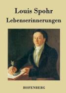 Lebenserinnerungen di Louis Spohr edito da Hofenberg