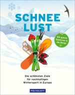 Schneelust di Titus Arnu, Andreas Lesti, Barbara Schäfer edito da Polyglott Verlag