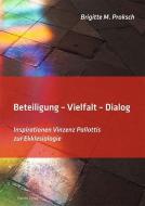 Beteiligung - Vielfalt - Dialog di Brigitte Proksch edito da Pallotti Verlag
