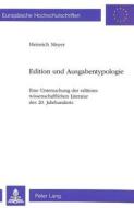 Edition und Ausgabentypologie di Heinrich Meyer edito da Lang, Peter