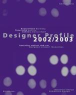 Designer Profile 2002/2003 di Princeton Architectural Press edito da Princeton Architectural Press