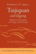 Taijiquan und Qigong di Klemens J. P. Speer edito da Lotus Press