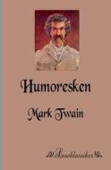 Humoresken di Mark Twain edito da Leseklassiker