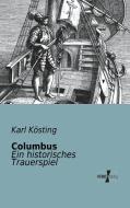 Columbus di Karl Kösting edito da Vero Verlag