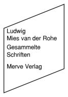Gesammelte Schriften di Ludwig Mies van der Rohe edito da Merve Verlag GmbH
