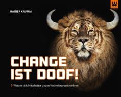 Change ist doof! di Rainer Krumm edito da werdewelt Verlag