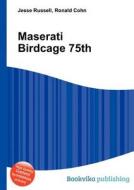 Maserati Birdcage 75th edito da Book On Demand Ltd.