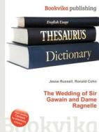The Wedding Of Sir Gawain And Dame Ragnelle edito da Book On Demand Ltd.