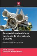 Desenvolvimento da taxa constante de alteração do momento di Ankit Sharma, Surendra Kumar Yadav edito da Edições Nosso Conhecimento