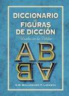 Diccionario De Figuras De Diccion di Bullinguer E. W. Bullinguer, Lacueva Francisco Lacueva edito da CLIE