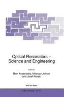 Optical Resonators - Science and Engineering edito da Springer Netherlands
