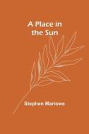 A Place in the Sun di Stephen Marlowe edito da Alpha Editions
