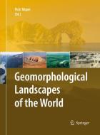 Geomorphological Landscapes of the World edito da Springer Netherlands