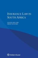 Insurance Law in South Africa di Daleen Millard, Birgit Kuschke edito da WOLTERS KLUWER LAW & BUSINESS