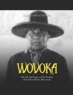 Wovoka di Charles River Editors edito da Independently Published