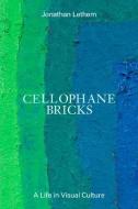 Cellophane Bricks di Jonathan Lethem edito da ZE BOOKS