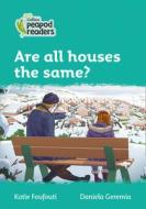 Level 3 - Are All Houses The Same? di Katie Foufouti edito da HarperCollins Publishers