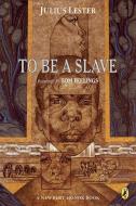 To Be a Slave di Julius Lester edito da PUFFIN BOOKS