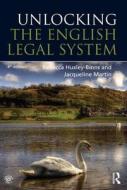 Unlocking The English Legal System di Jacqueline Martin, Rebecca Huxley-Binns edito da Taylor & Francis Ltd
