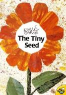 The Tiny Seed di Eric Carle edito da Turtleback Books