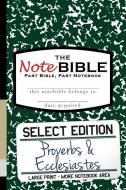 The Notebible: Select Edition - Old Testament Proverbs-Ecclesiastes di Christian Michael edito da Scroll Media