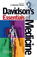 Davidson\'s Essentials Of Medicine di J. Alastair Innes edito da Elsevier Health Sciences