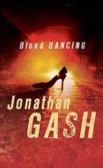 Blood Dancing di Jonathan Gash edito da Allison & Busby