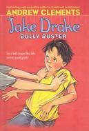 Jake Drake, Bully Buster di Andrew Clements edito da Perfection Learning