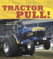 Tractor Pull - ECS di Scott Webb edito da Motorbooks International