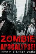 Zombie Apocalypse! di Stephen Jones edito da Running Press Book Publishers