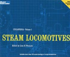 Steam Locomotives edito da Kalmbach Publishing Company