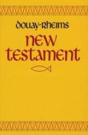 Douay-Rheims New Testament-OE edito da Tan Books