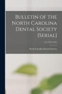 Bulletin of the North Carolina Dental Society [serial]; v.16 (1932-1933) edito da LIGHTNING SOURCE INC