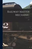 Railway Master Mechanic [microform]; v.31 di Anonymous edito da LIGHTNING SOURCE INC