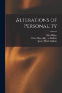Alterations of Personality di Alfred Binet, Helen Hayes Green Baldwin, James Mark Baldwin edito da LEGARE STREET PR