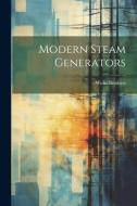 Modern Steam Generators di Wicks Brothers edito da LEGARE STREET PR