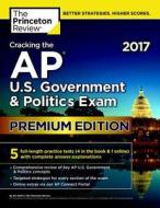 Cracking The Ap U.s. Government And Politics Exam di Princeton Review edito da Random House Usa Inc