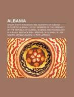 Albania: Outline Of Albania, Albanian Pa di Books Llc edito da Books LLC, Wiki Series