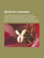 M Decin Canadien: Paul Carmel Laporte, W di Livres Groupe edito da Books LLC, Wiki Series