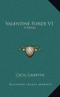 Valentine Forde V1 di Cecil Griffith edito da Kessinger Publishing