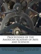 Proceedings Of The American Academy Of Arts And Sciences edito da Nabu Press