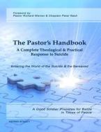 The Pastor\'s Handbook di Astrid Staley edito da Lulu.com