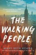 THE WALKING PEOPLE di KEANE MARY BETH edito da PENGUIN BOOKS