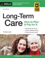 Long-Term Care: How to Plan & Pay for It di Joseph Matthews edito da NOLO PR