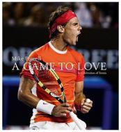 A Game to Love: In Celebration of Tennis di Mike Powell edito da Abrams